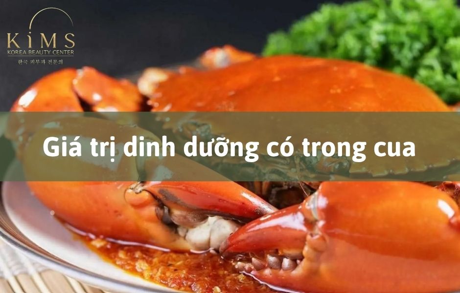 Giá trị dinh dưỡng của các món ăn làm từ cua