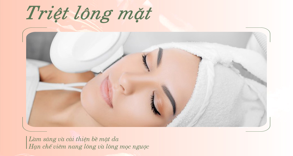 Công dụng nổi bật của triệt lông mặt.