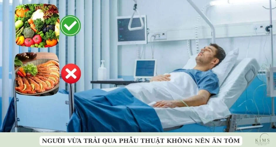 Người vừa phẫu thuật không nên ăn tôm.