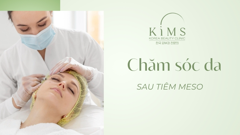 Chăm sóc da sau tiêm meso giúp da nhanh hồi phục và tối ưu kết quả